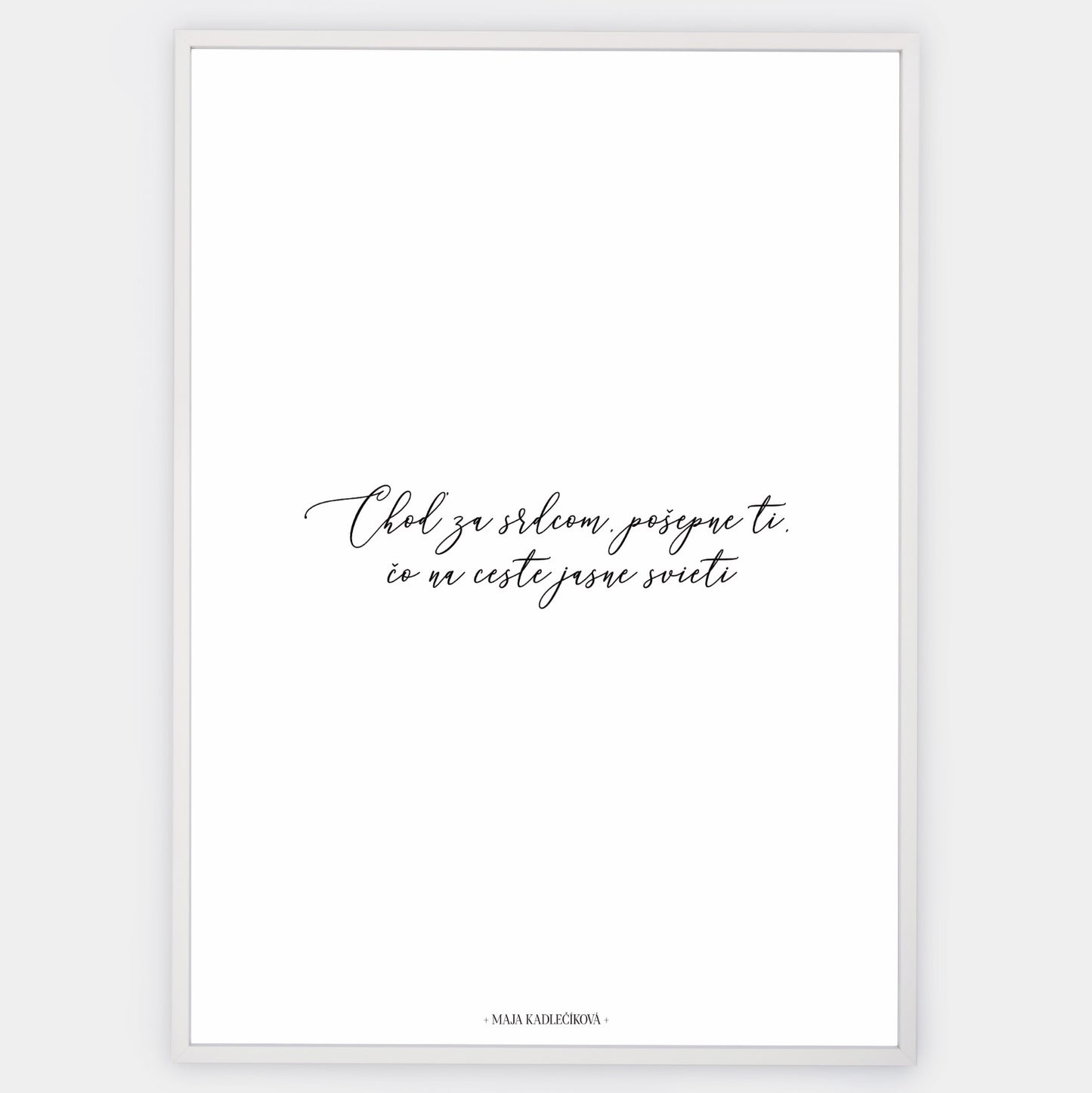 Poster "Follow your heart" | Maja Kadlečíková