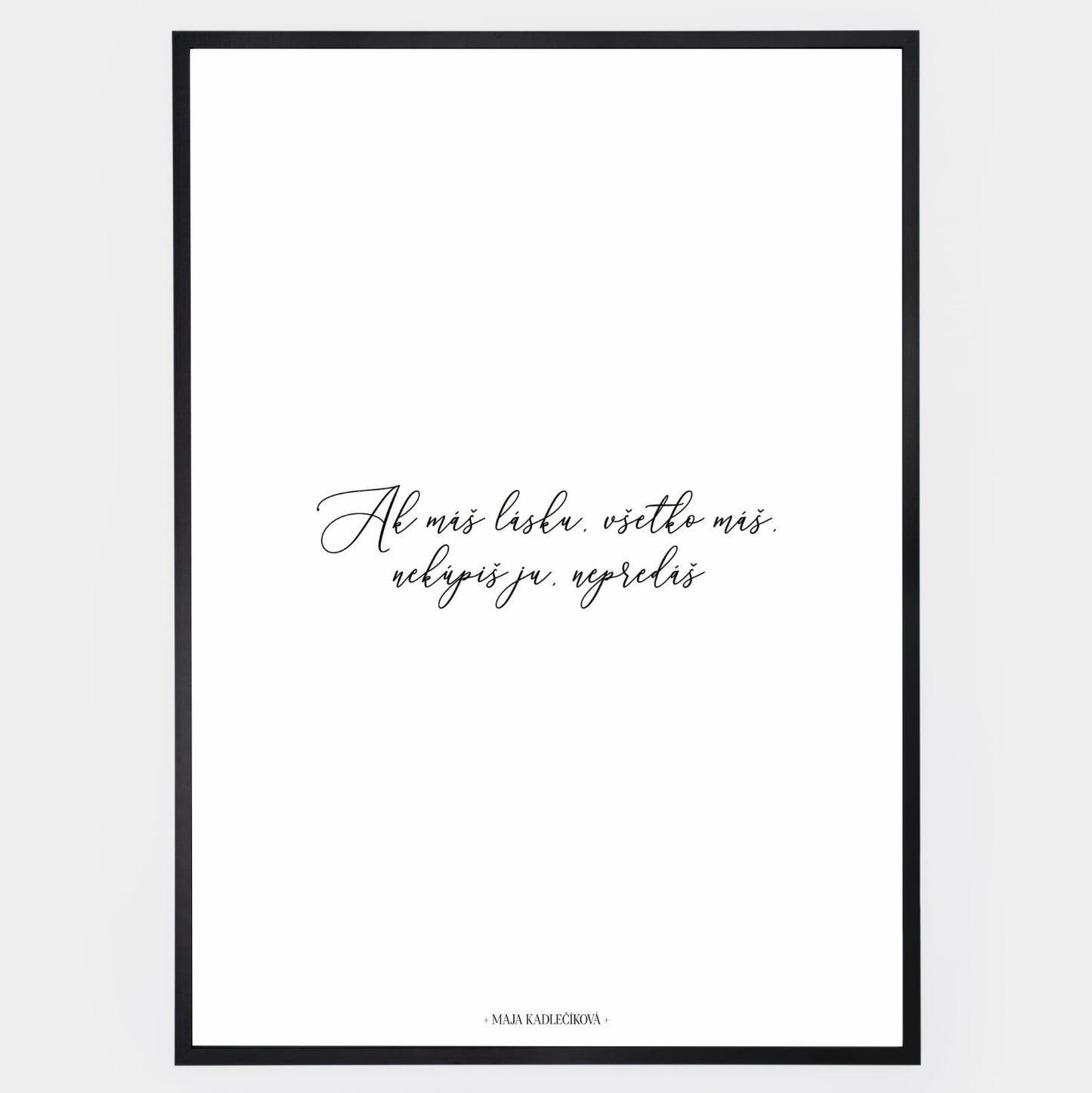 "If You Have Love" poster | Maja Kadlečíková