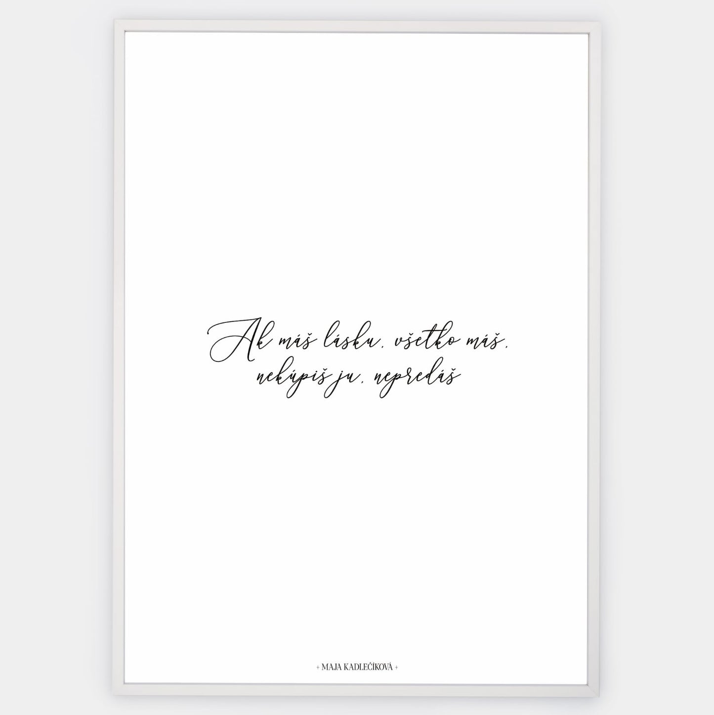 "If You Have Love" poster | Maja Kadlečíková